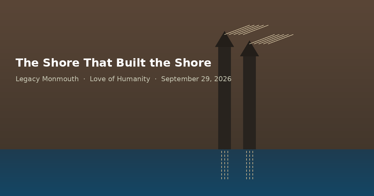 The Shore That Built the Shore